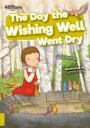 The Day The Wishing Well Went Dry