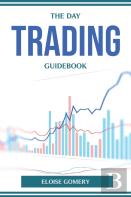 The Day Trading Guidebook
