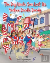 The Day Uncle Sam Lost His Yankee Doodle