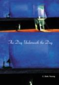 The Day Underneath The Day