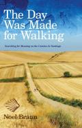 The Day Was Made For Walking