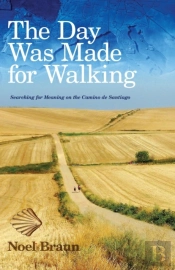 The Day Was Made For Walking