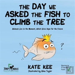 Bertrand.pt - The Day We Asked The Fish To Climb The Tree