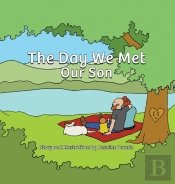 The Day We Met Our Son: Falling In Love