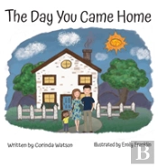 The Day You Came Home