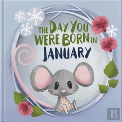 Bertrand.pt - The Day You Were Born In January. . .