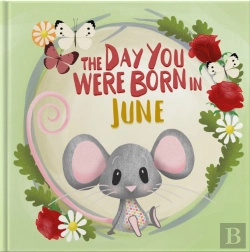 Bertrand.pt - The Day You Were Born In June. . .