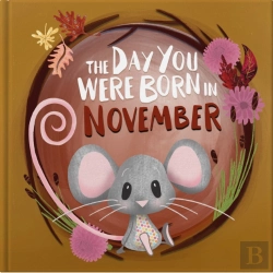 Bertrand.pt - The Day You Were Born In November. . .