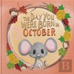 The Day You Were Born In October. . .