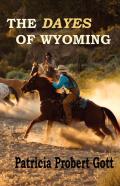 The Dayes Of Wyoming