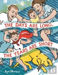 The Days Are Long, The Years Are Short