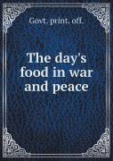 The Day'S Food In War And Peace