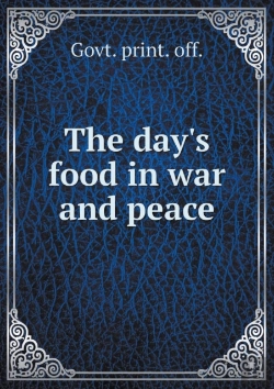 Bertrand.pt - The Day'S Food In War And Peace