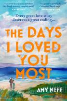 The Days I Loved You Most