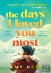 The Days I Loved You Most