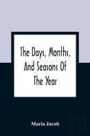 The Days, Months, And Seasons Of The Year