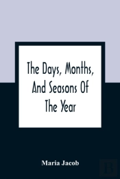 The Days, Months, And Seasons Of The Year