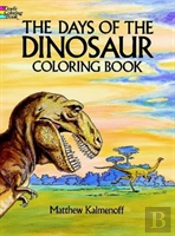 The Days Of The Dinosaur Coloring Book