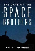 The Days Of The Space Brothers