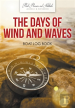 The Days Of Wind And Waves