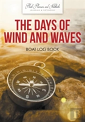 The Days Of Wind And Waves
