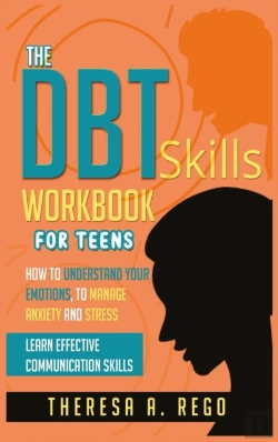 Bertrand.pt - The Dbt Skills Workbook For Teens