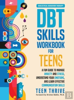 Bertrand.pt - The Dbt Skills Workbook For Teens