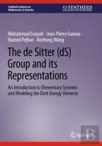 The De Sitter (Ds) Group And Its Representations