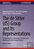 The De Sitter (Ds) Group And Its Representations