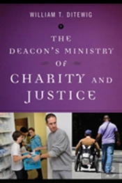 The Deacon'S Ministry Of Charity And Justice