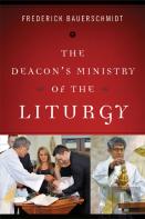 The Deacon'S Ministry Of The Liturgy