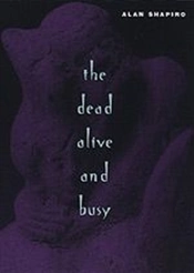 The Dead Alive And Busy