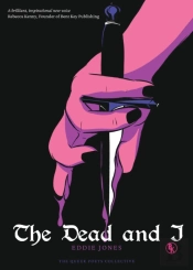 The Dead And I