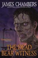 The Dead Bear Witness