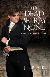 The Dead Betray None