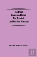 The Dead Command From The Spanish Los Muertos Mandan