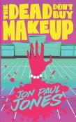 The Dead Don'T Buy Makeup