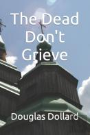 The Dead Don'T Grieve