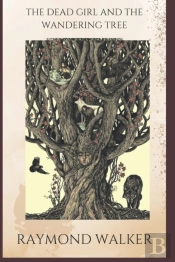 The Dead Girl And The Wandering Tree