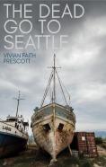 The Dead Go To Seattle