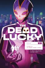 The Dead Lucky 01: Los Buenos Mueren Jovenes
