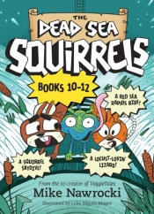 The Dead Sea Squirrels Set Books 10--12: Risky River Rescue / A Twisty-Turny Journey / Babbleland Breakout