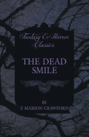The Dead Smile (Fantasy And Horror Classics)