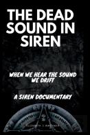The Dead Sound In Siren