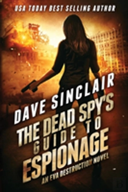 Bertrand.pt - The Dead Spy'S Guide To Espionage