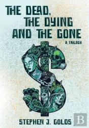 The Dead, The Dying And The Gone