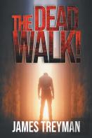 The Dead Walk!