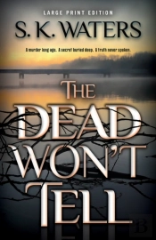 The Dead Won'T Tell