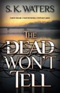 The Dead Won'T Tell