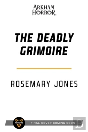 The Deadly Grimoire